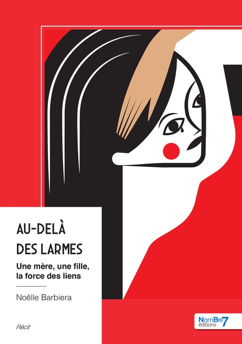 ebook cover of Au-Delà des Larmes, by Noëlle Barbiera