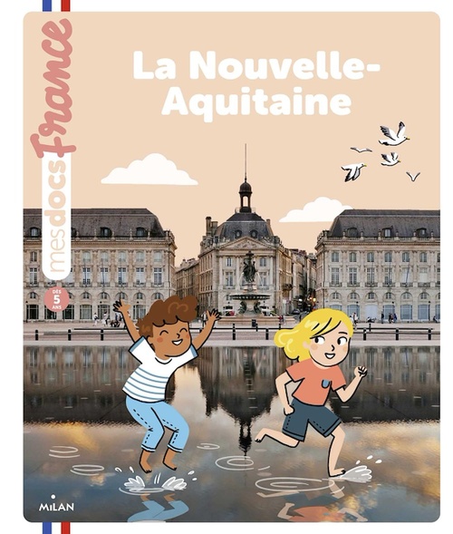Couverture ebook de La Nouvelle-Aquitaine, de Anne Morel