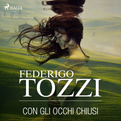 Couverture audiobook de Con gli occhi chiusi, de Federigo Tozzi