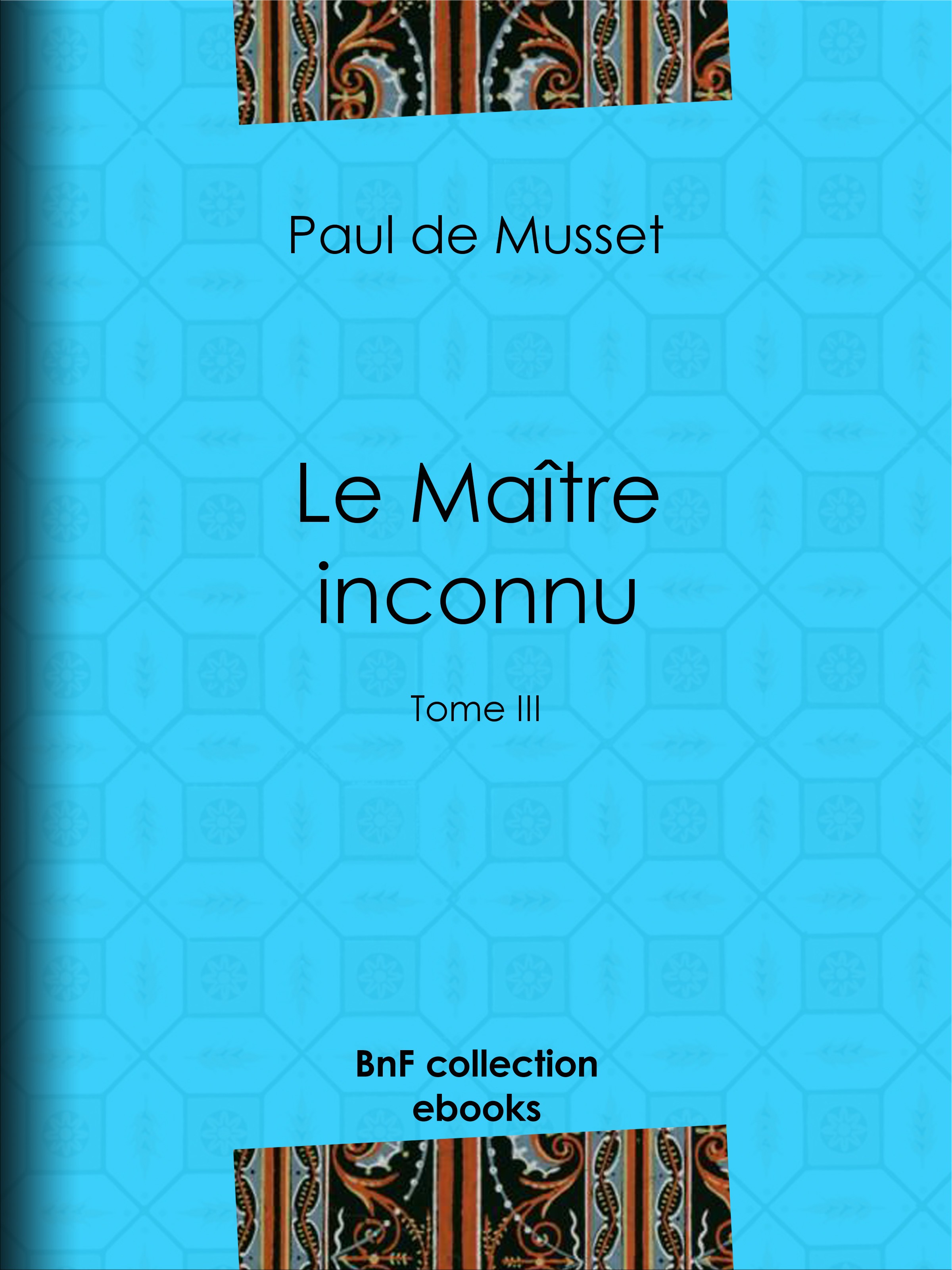 ebook cover of Le Maître inconnu, by Paul de Musset