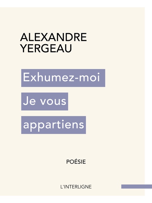 ebook cover of Exhumez-moi Je vous appartiens, by Alexandre Yergeau