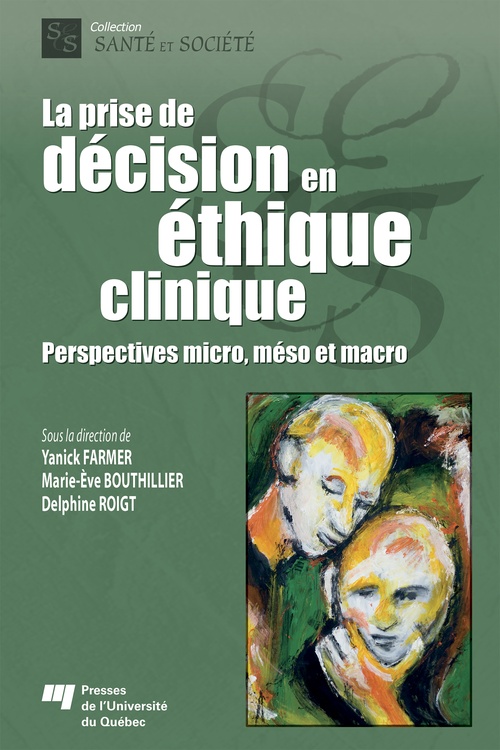 Couverture ebook de La prise de décision en éthique clinique, de Farmer Yannick