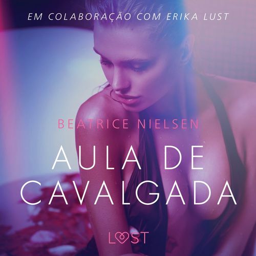 Couverture audiobook de Aula de cavalgada - Conto erótico, de Beatrice Nielsen