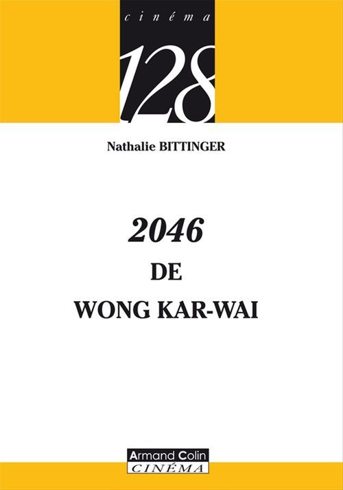 ebook cover of 2046 de Wong Kar-wai, by Nathalie Bittinger