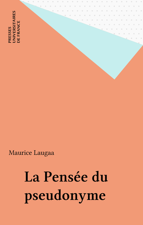 Couverture ebook de La Pensée du pseudonyme, de Maurice Laugaa
