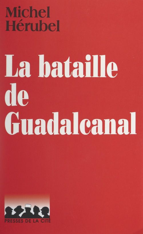ebook cover of La bataille de Guadalcanal, by Michel Hérubel