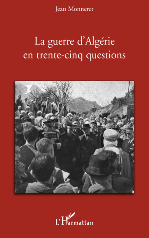 Couverture ebook de La guerre d'Algérie en trente-cinq questions, de Jean Monneret