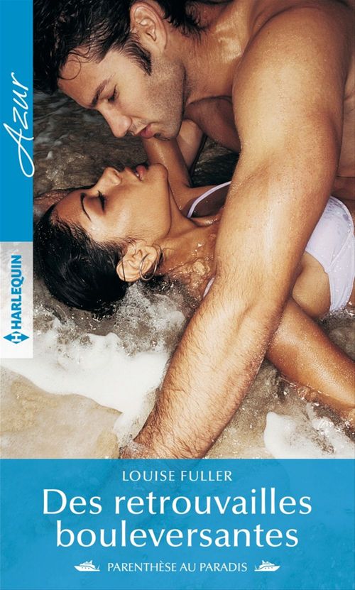 Couverture ebook de Des retrouvailles bouleversantes, de Louise Fuller