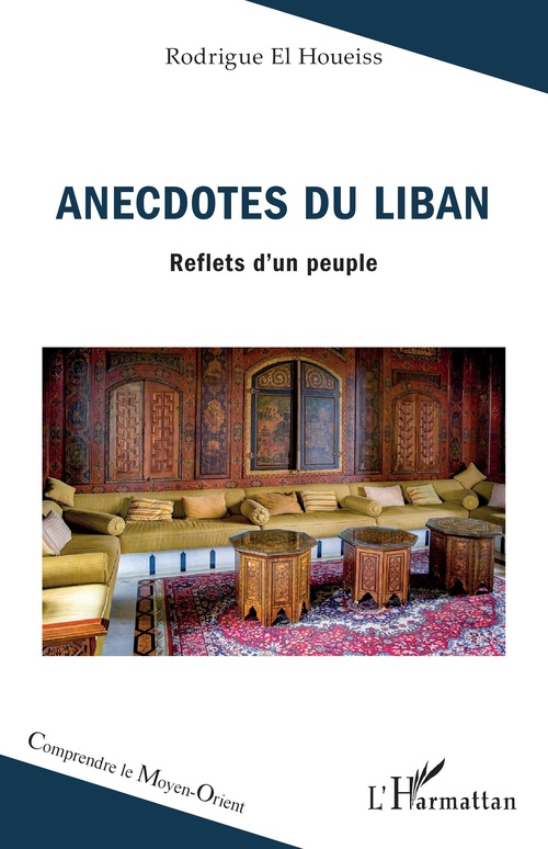 Couverture ebook de Anecdotes du Liban, de Rodrigue El houeiss