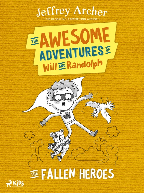 Couverture ebook de The Awesome Adventures of Will and Randolph: The Fallen Heroes, de Jeffrey Archer
