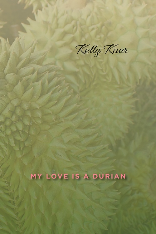 Couverture ebook de My Love is a Durian, de Kelly Kaur