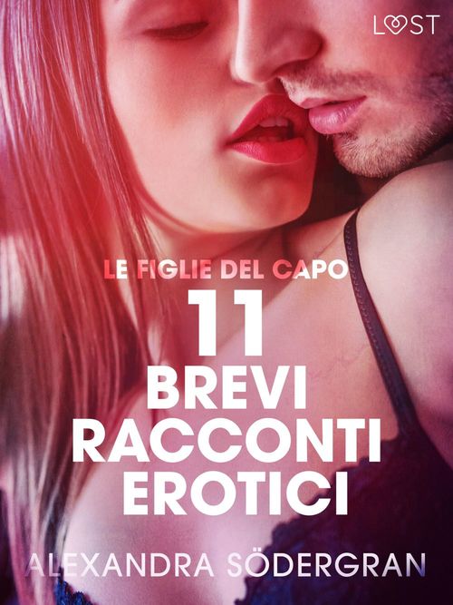 ebook cover of Le figlie del capo - 11 brevi racconti erotici, by Alexandra Sodergran