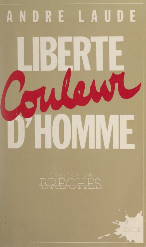 ebook cover of Liberté couleur d'homme, by André Laude
