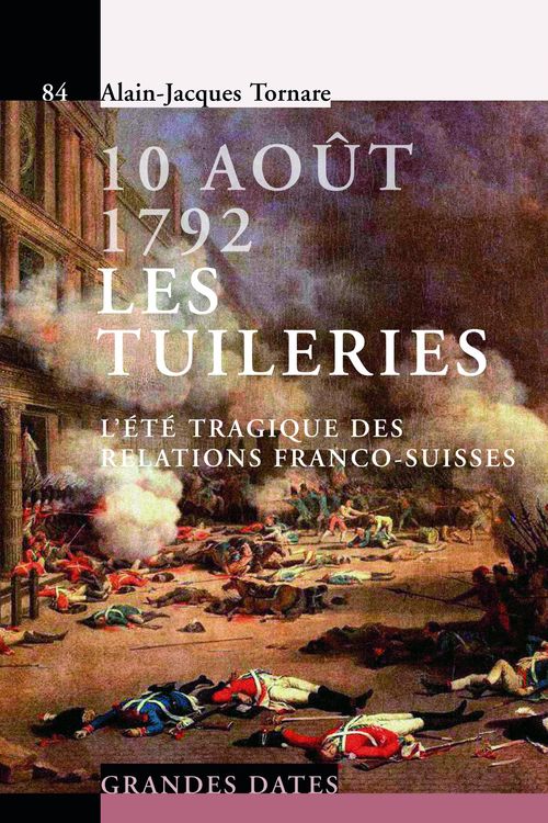Couverture ebook de 10 Août 1792 - Les Tuileries, de Alain-jacques Czouz-tornare