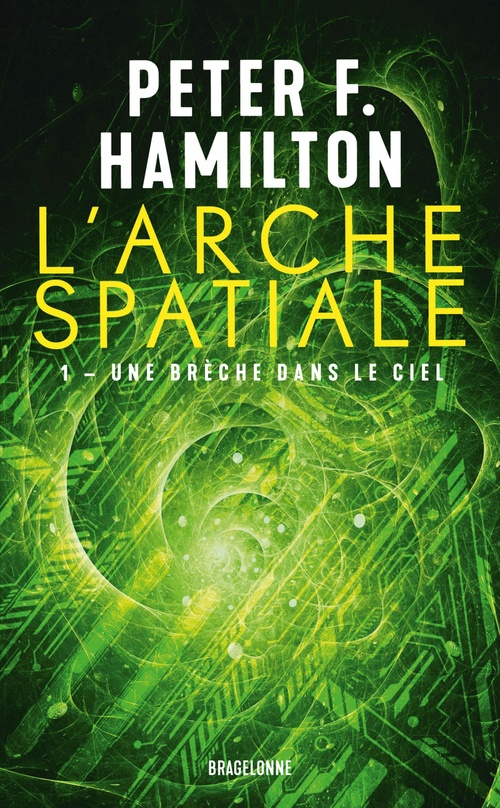 ebook cover of L'Arche spatiale, T1 : Une brèche dans le ciel, by Peter F. Hamilton