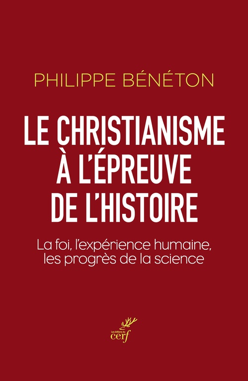 ebook cover of Le christianisme à l'épreuve de l'histoire, by Philippe Bénéton