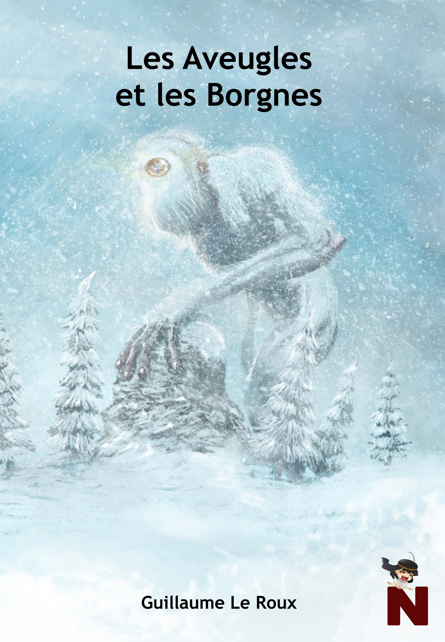 ebook cover of Les Aveugles et les Borgnes, by Guillaume Le Roux