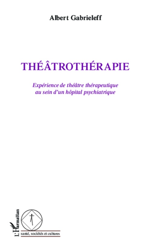 Couverture ebook de Théâtrothérapie, de Albert Gabrieleff