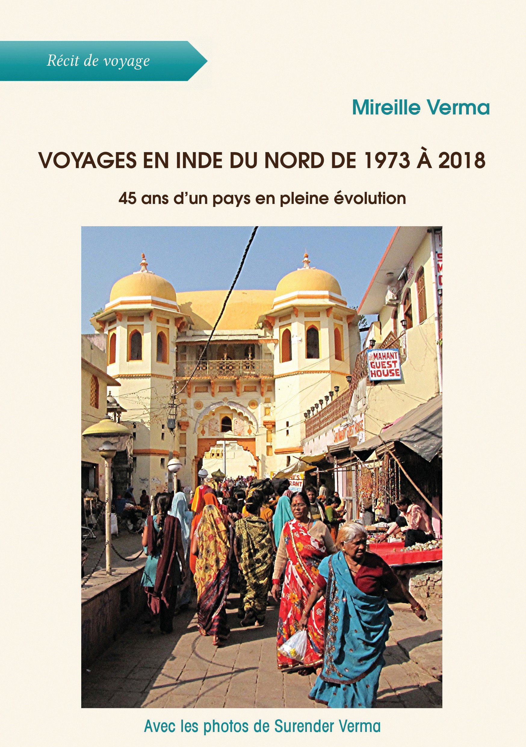 Couverture ebook de Voyages en Inde du Nord de 1973 à 2018, de Mireille Verma