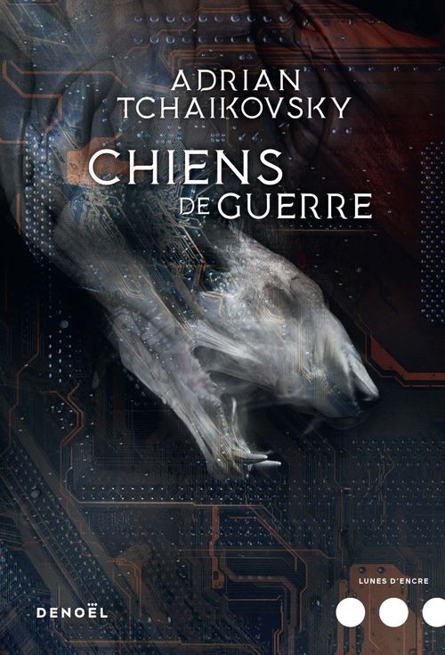 Couverture ebook de Chiens de guerre, de Adrian Tchaikovsky