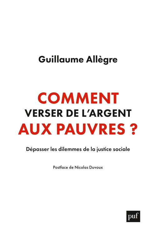 ebook cover of Comment verser de l'argent aux pauvres ? Dépasser les dilemmes de la justice sociale, by Guillaume Allègre