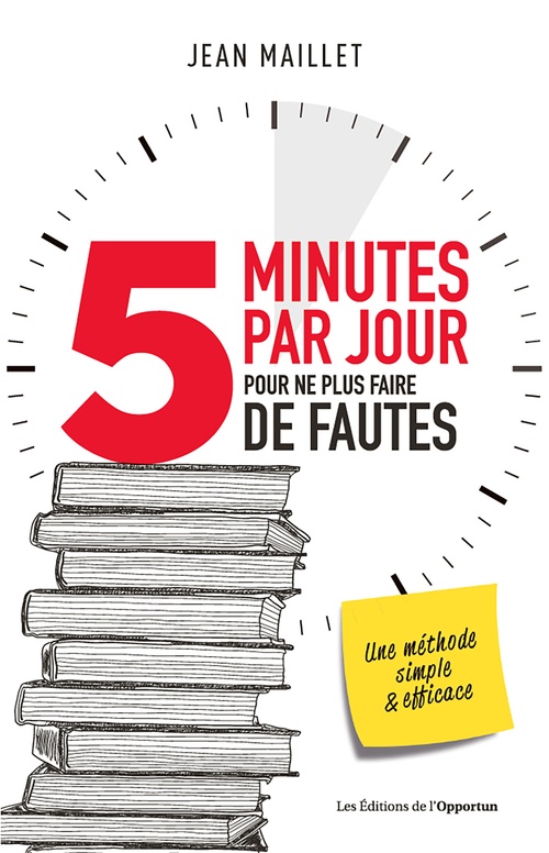 ebook cover of 5 minutes par jour pour ne plus faire de fautes, by Jean Maillet