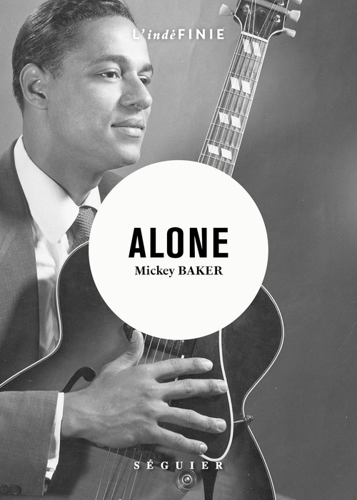 ebook cover of Alone - Mémoires, by Mickey Baker