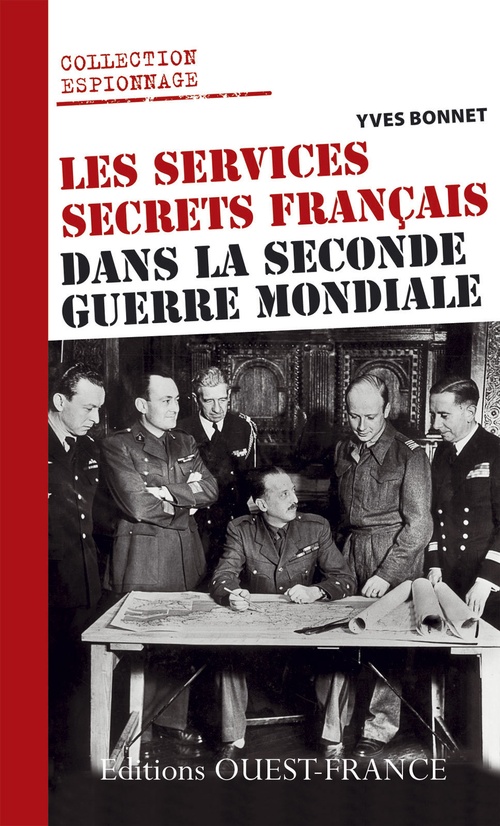 Couverture ebook de Les services secrets français dans la Seconde Guerre mondiale, de Yves Bonnet