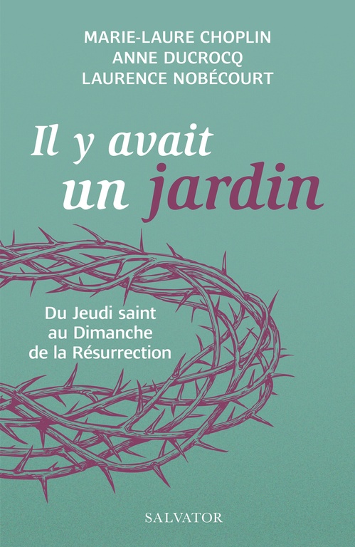 Couverture ebook de Il y avait un jardin, de Marie-Laure Choplin, Anne Ducrocq, Laurence Nobécourt