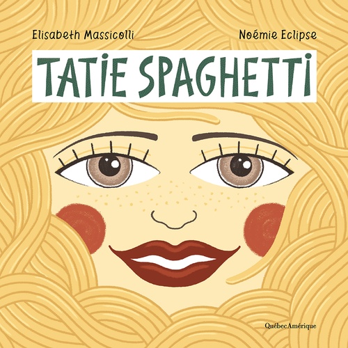 Couverture ebook de Tatie Spaghetti, de Elisabeth Massicoli