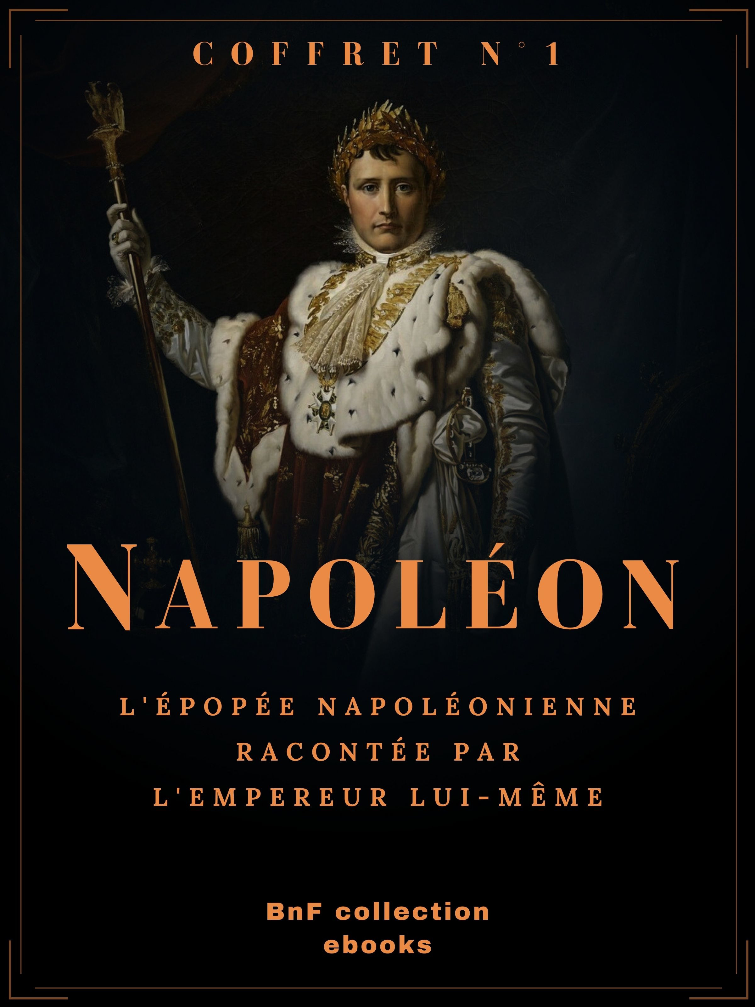 Couverture ebook de Coffret Napoléon n°1, de Napoléon Ier