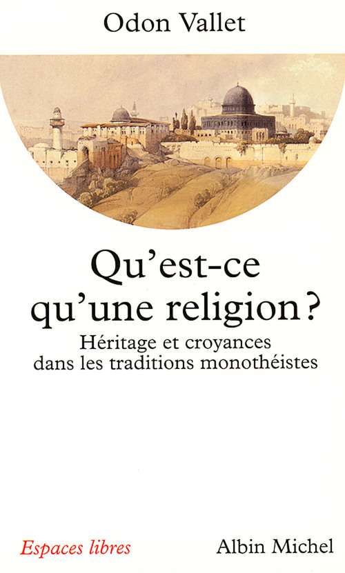 ebook cover of Qu'est-ce qu'une religion ?, by Odon Vallet