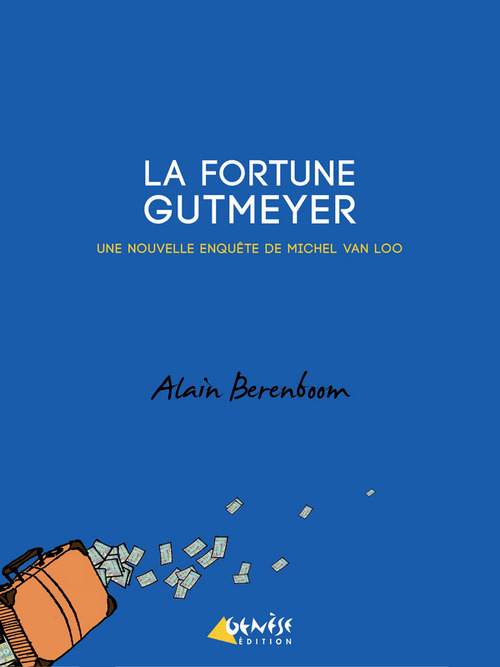 ebook cover of La fortune Gutmeyer, by Alain Berenboom