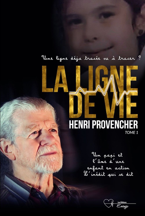 Couverture ebook de La ligne de vie - Tome 1, de Henri Provencher