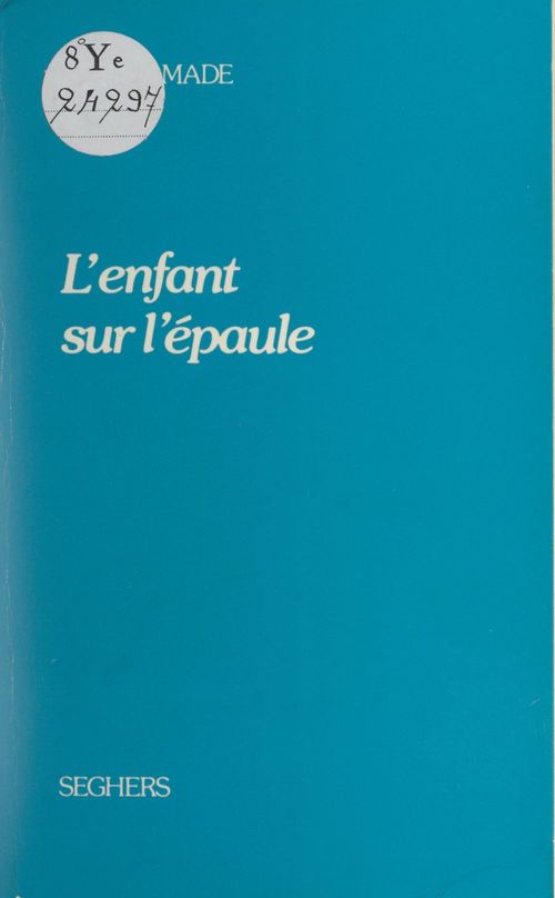 Couverture ebook de L'enfant sur l'épaule, de Louis Amade