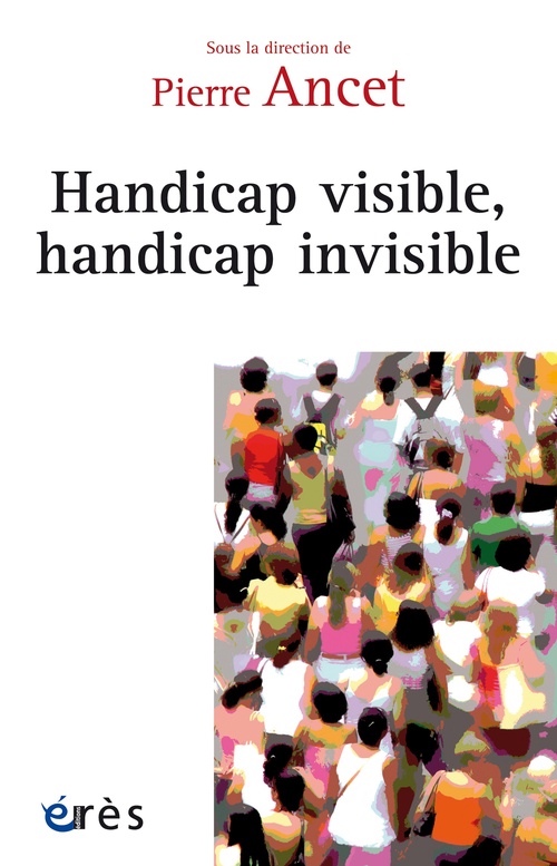ebook cover of Handicap visible, handicap invisible, by Pierre Ancet