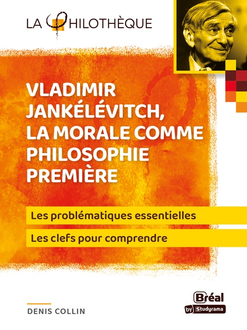 ebook cover of La morale comme philosophie première  - Vladimir Jankélévitch, by Denis Collin