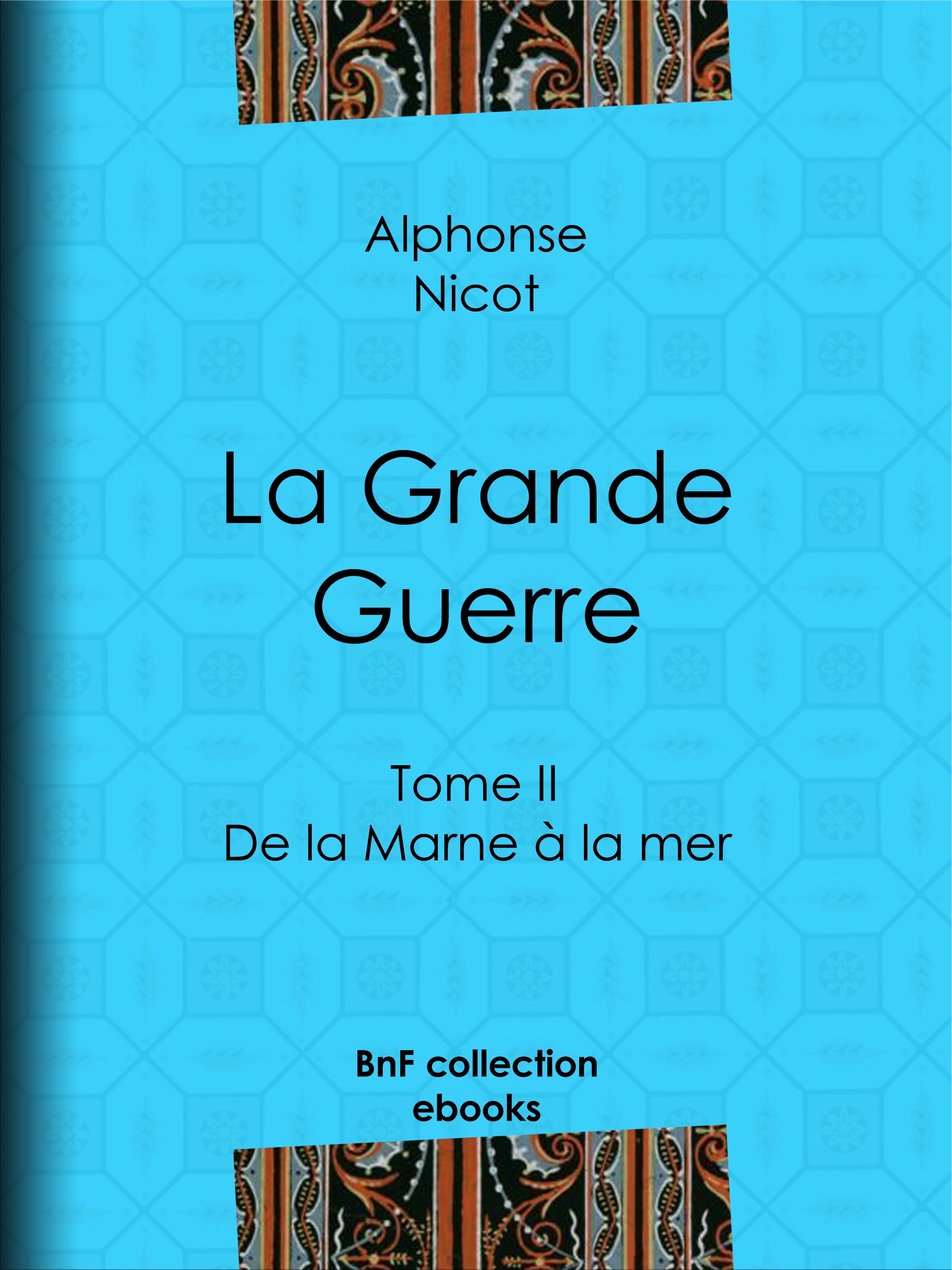 ebook cover of La Grande Guerre, by Alphonse Nicot