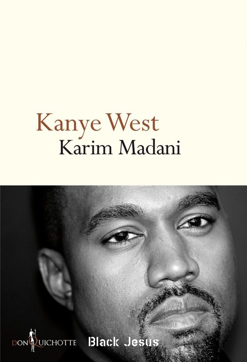 ebook cover of Kanye West. Black Jesus, by Karim Madani