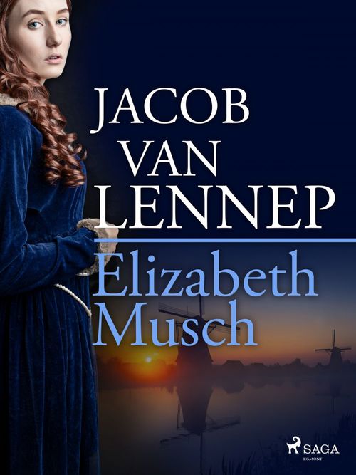 ebook cover of Elizabeth Musch (3 delen), by Jacob Van Lennep