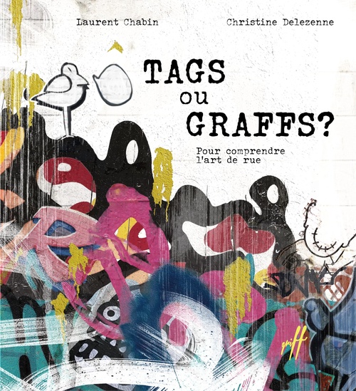 Couverture ebook de Tags ou graffs!, de Laurent Chabin, Christine Delezenne