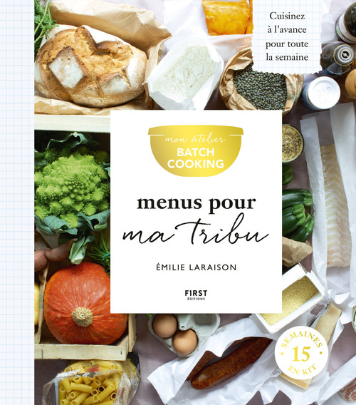 Couverture ebook de Mon atelier Batch Cooking - Menus pour ma tribu, de Emilie Laraison