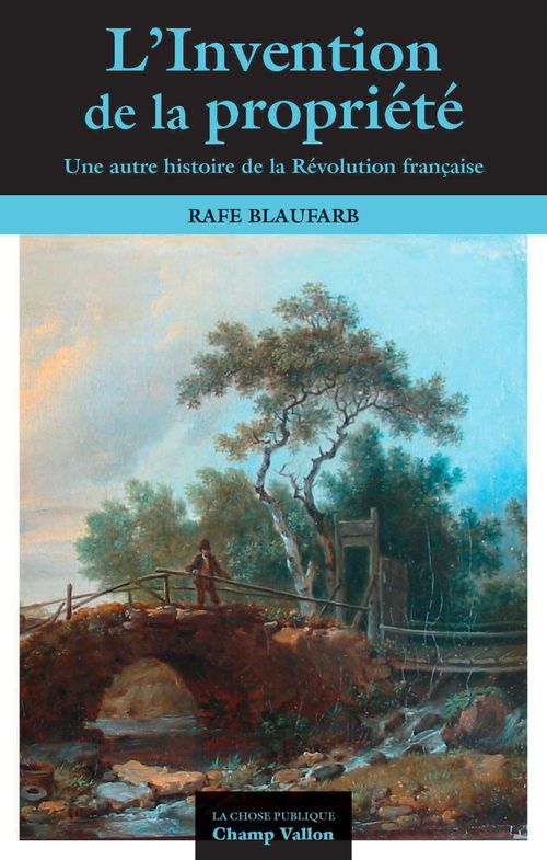 Couverture ebook de L'invention de la propriété privée, de Rafe Blaufarb