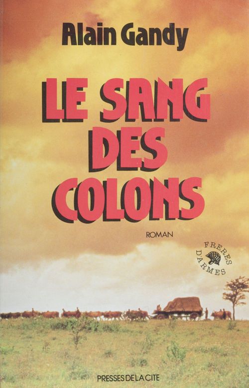 ebook cover of Le Sang des colons, by Alain Gandy