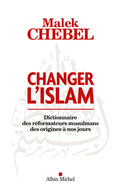 ebook cover of Changer l'islam, by Malek Chebel
