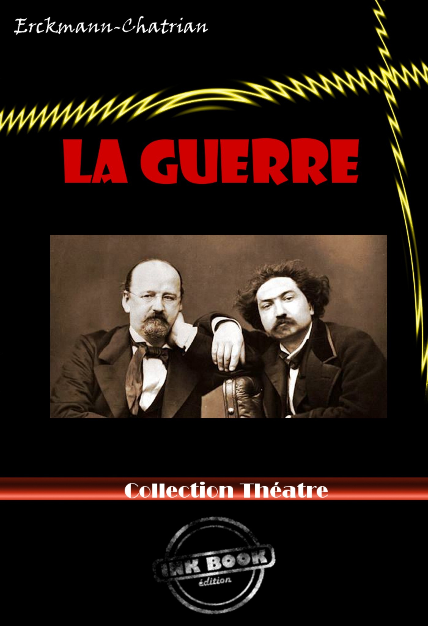 Couverture ebook de La Guerre [édition intégrale revue et mise à jour], de Erckmann-Chatrian