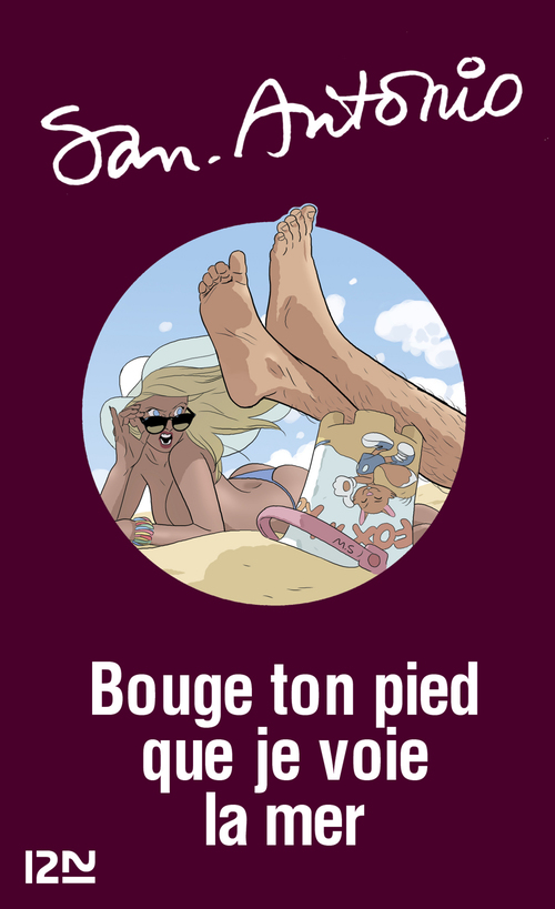 ebook cover of Bouge ton pied que je voie la mer, by San-Antonio