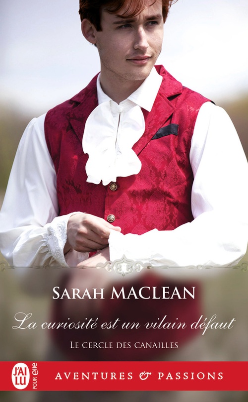 ebook cover of Le cercle des canailles (Tome 2) - La curiosité est un vilain défaut, by Sarah MacLean