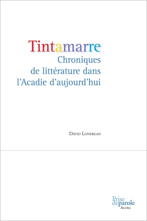 ebook cover of Tintamarre. Chroniques de littérature dans l'Acadie d'aujourd'hui, by Lonergan David