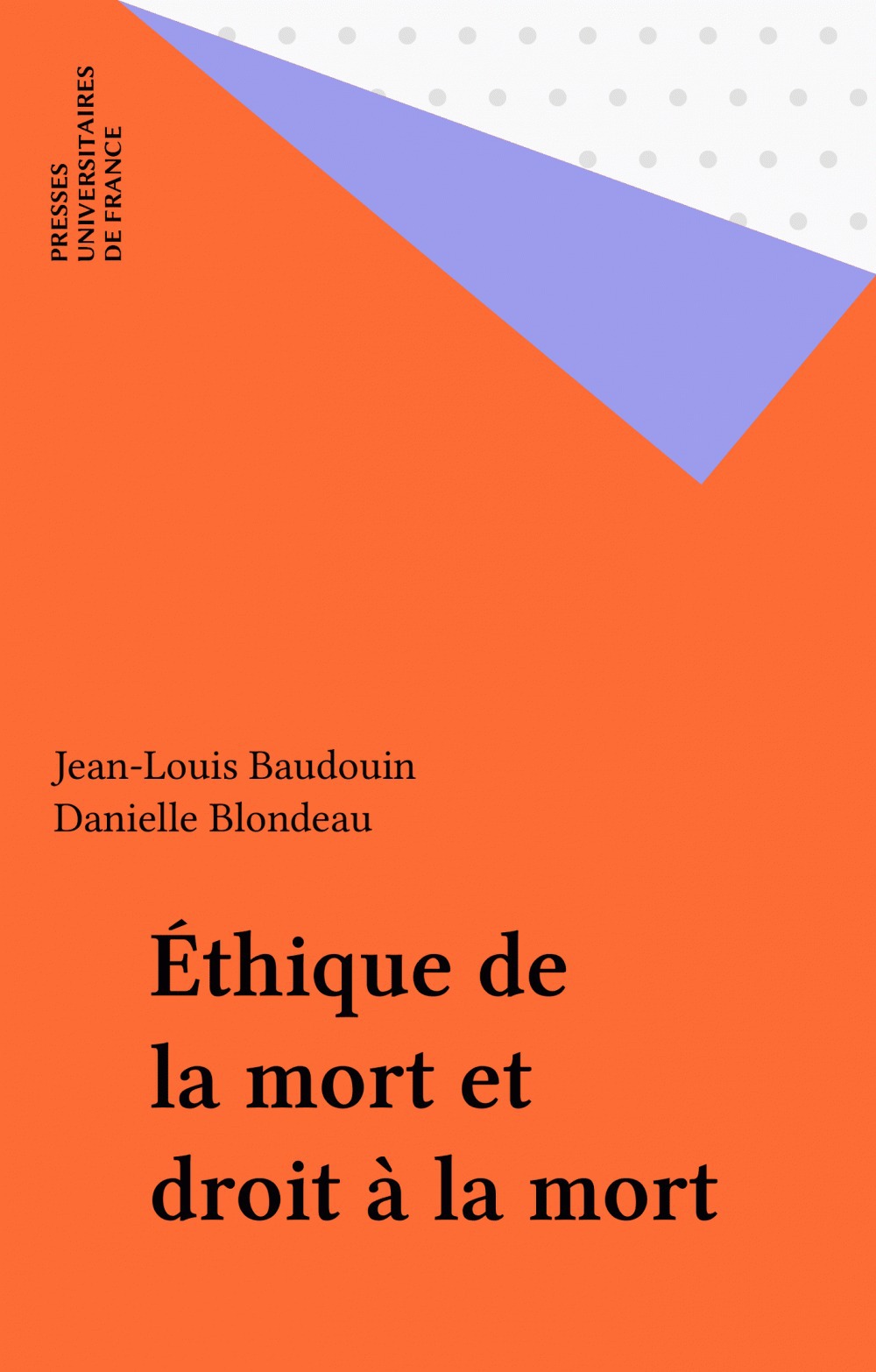 ebook cover of Éthique de la mort et droit à la mort, by Baudoin, Blondeau J.L